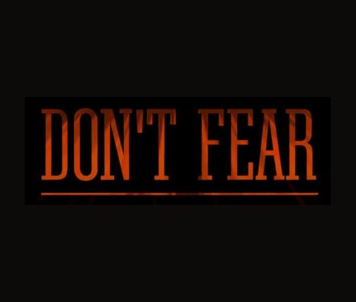 Don't Fear