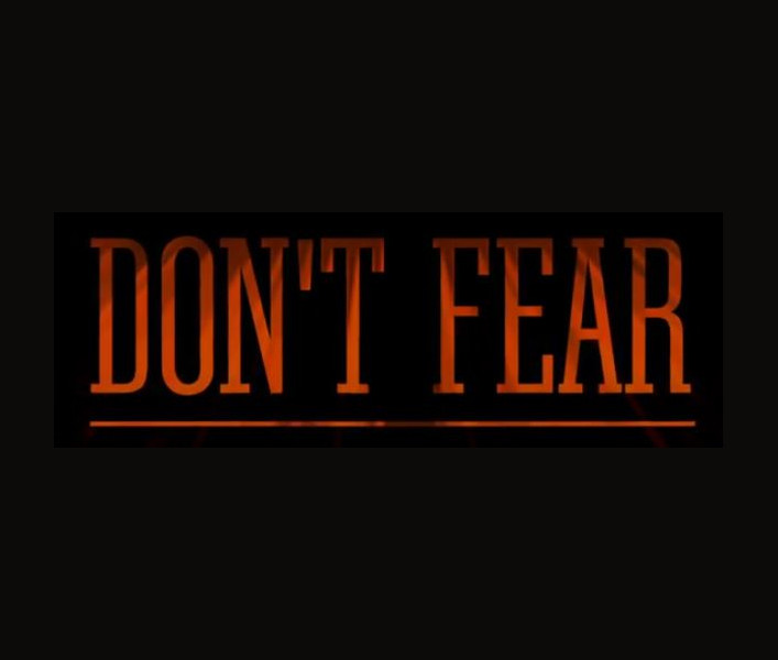 Don't Fear